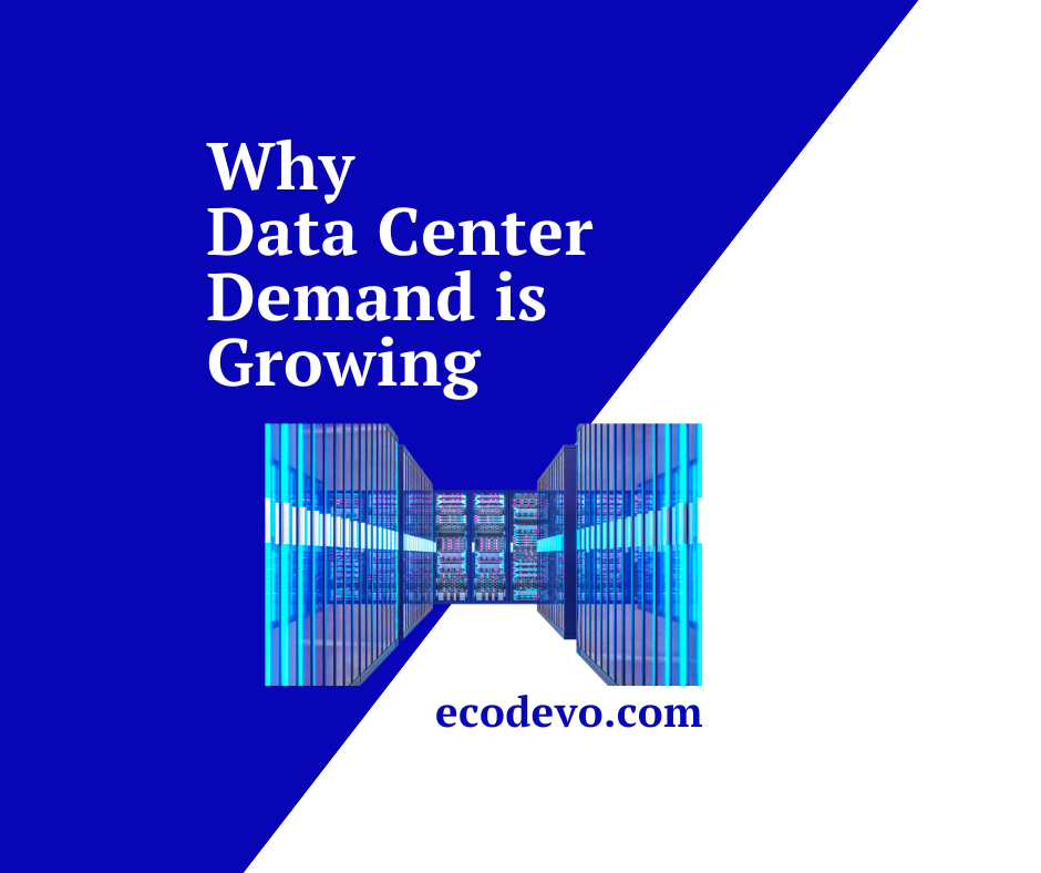 Why data center demand is growing